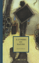 A l'ombre du maître